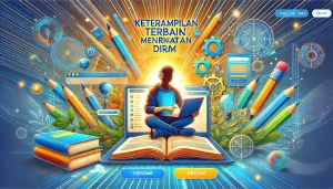 Keterampilan Terbaik Meningkatkan Diri