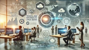 Teknologi Informasi Untuk Bisnis