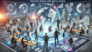 Inovasi Bisnis untuk Masa Depan