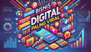 Bisnis Digital Paling Viral