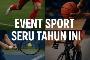Event Sport Seru Tahun Ini