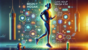 Gaya Hidup Atlet Masa Kini