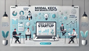 Modal Kecil Bisa Bangun Startup