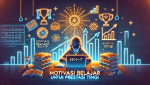 Motivasi Belajar untuk Prestasi Tinggi