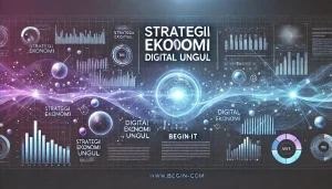 Strategi Ekonomi Digital Unggul
