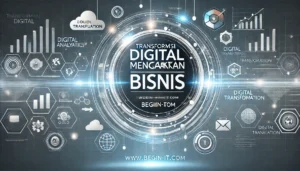Transformasi Digital Meningkatkan Bisnis