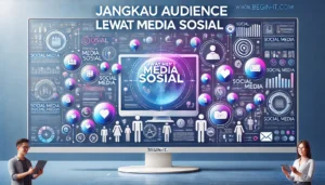 Jangkau Audience Lewat Media Sosial