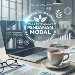 Cara Mendapatkan Pendanaan Modal